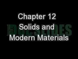 Chapter 12  Solids and  Modern Materials