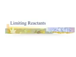 Limiting Reactants Limiting Reactant