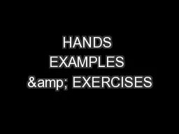 HANDS EXAMPLES & EXERCISES