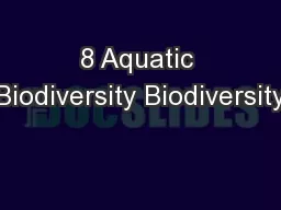 8 Aquatic Biodiversity Biodiversity