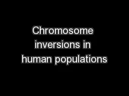 Chromosome inversions in human populations