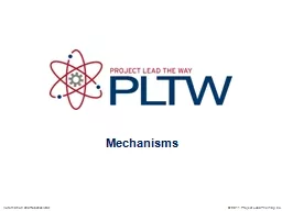 Mechanisms © 2011 Project Lead The Way, Inc.