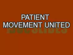 PATIENT MOVEMENT UNITED