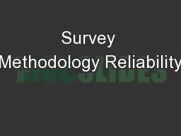 Survey Methodology Reliability
