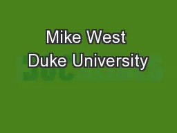 Mike West Duke University