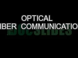 OPTICAL  FIBER  COMMUNICATION