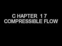C HAPTER  1 7  COMPRESSIBLE FLOW