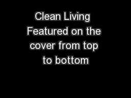 Clean Living  Featured on the cover from top to bottom