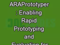 ARAPrototyper : Enabling Rapid Prototyping and Evaluation for