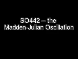 SO442 – the Madden-Julian Oscillation