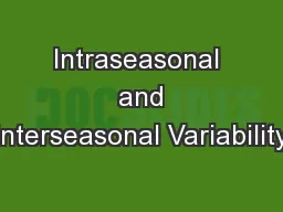 Intraseasonal  and Interseasonal Variability