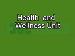 Health  and Wellness Unit