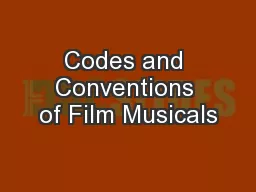 Codes and Conventions of Film Musicals