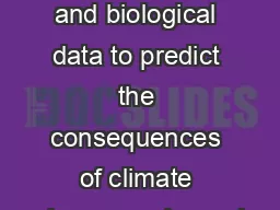 Combining remote-sensing and biological data to predict the consequences of climate change