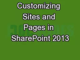 Customizing Sites and Pages in SharePoint 2013