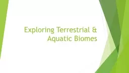 Exploring Terrestrial & Aquatic Biomes