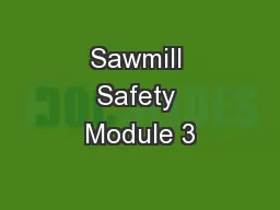 Sawmill Safety Module 3