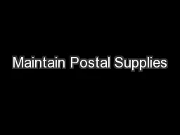 Maintain Postal Supplies