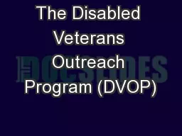 The Disabled Veterans Outreach Program (DVOP)