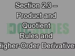 Section 2.3 – Product and Quotient Rules and Higher-Order Derivatives
