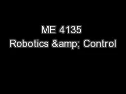 ME 4135 Robotics & Control