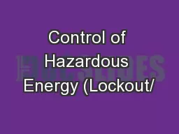 Control of Hazardous Energy (Lockout/
