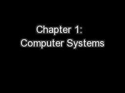 Chapter 1:  Computer Systems