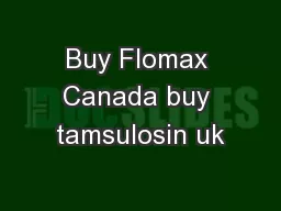 Buy Flomax Canada buy tamsulosin uk