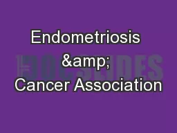 Endometriosis & Cancer Association