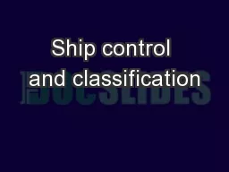 Ship control and classification