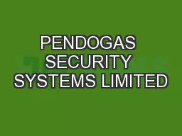 PENDOGAS SECURITY SYSTEMS LIMITED