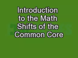 Introduction to the Math Shifts of the Common Core