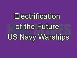 Electrification of the Future US Navy Warships