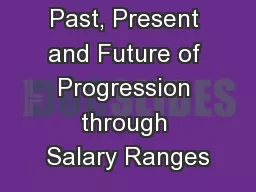 Our Steps Past, Present and Future of Progression through Salary Ranges