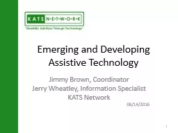Emerging and Developing Assistive Technology