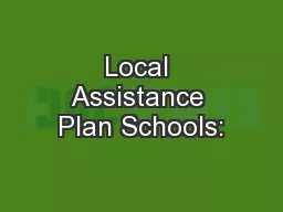 Local Assistance Plan Schools: