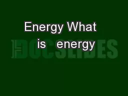 Energy What   is   energy