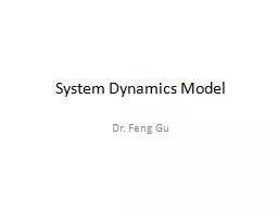 System Dynamics Model Dr. Feng Gu