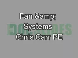 Fan & Systems Chris Carr PE