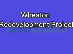 Wheaton Redevelopment Project