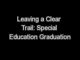 Leaving a Clear Trail: Special Education Graduation