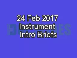 24 Feb 2017 Instrument Intro Briefs
