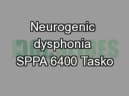 Neurogenic dysphonia SPPA 6400 Tasko