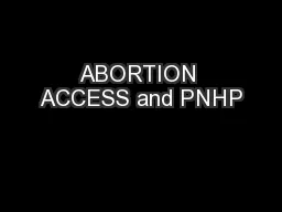 ABORTION ACCESS and PNHP