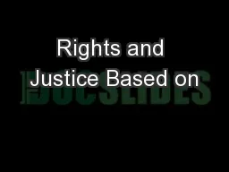 Rights and Justice Based on