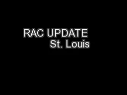 RAC UPDATE         St. Louis