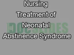 Nursing Treatment of Neonatal Abstinence Syndrome