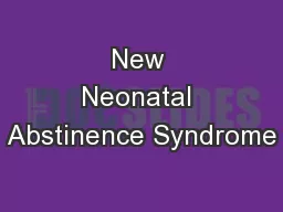 New Neonatal Abstinence Syndrome