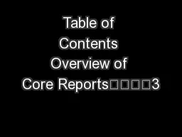 Table of Contents Overview of Core Reports				3