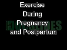 Exercise During Pregnancy and Postpartum